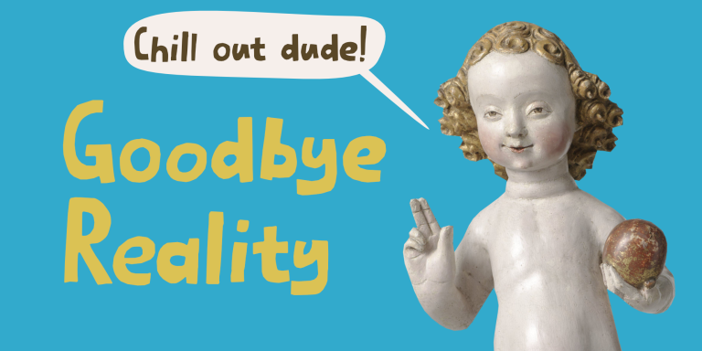 Goodbye Reality